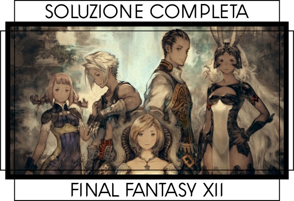 Guida Final Fantasy XII